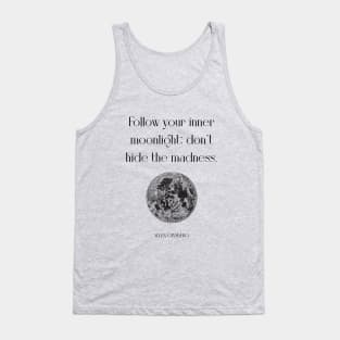 Follow your inner moonlight Tank Top